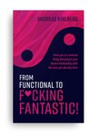From Functional to F*cking Fantastic