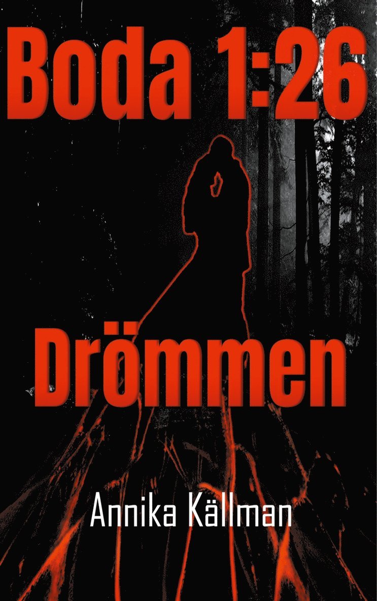 Annika Källman, IDNHAB AB - Boda 1:26: Drömmen, E-bok
