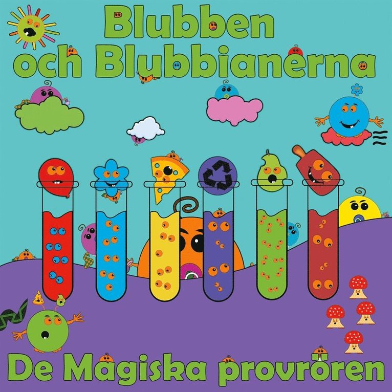 Peter Johansson, Annika Källman, IDNHAB AB - Blubben och Blubbianerna: De Magiska Provrören, E-bok