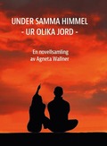 Under samma himmel - Ur olika jord
