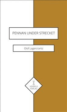 Olof Lagercrantz Pennan under strecket