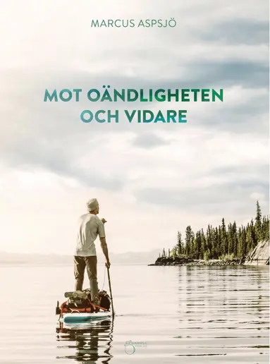 Marcus Aspsjö - Mot oändligheten och vidare, Inbunden