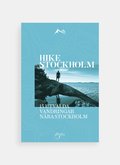Hike Stockholm: 15 utvalda vandringar runt Stockholm