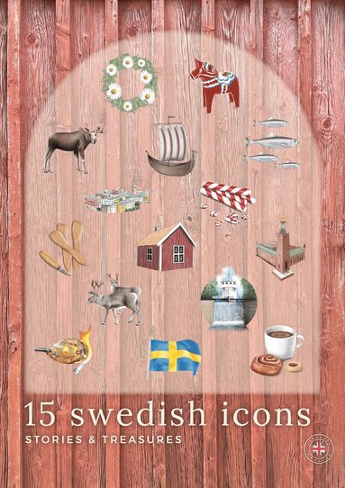 Sofie Ullström 15 Swedish Icons : stories & treasures