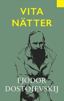 Fjodor Dostojevskij - Vita nätter, Häftad