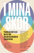 I mina skor : personliga berättelser om livet som ung jude och ung muslim i dagens Sverige