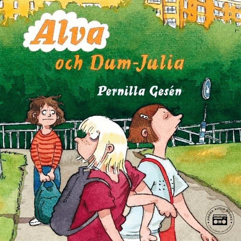 Pernilla Gesén - Alva 3 - Alva och Dum-Julia, Ljudbok
