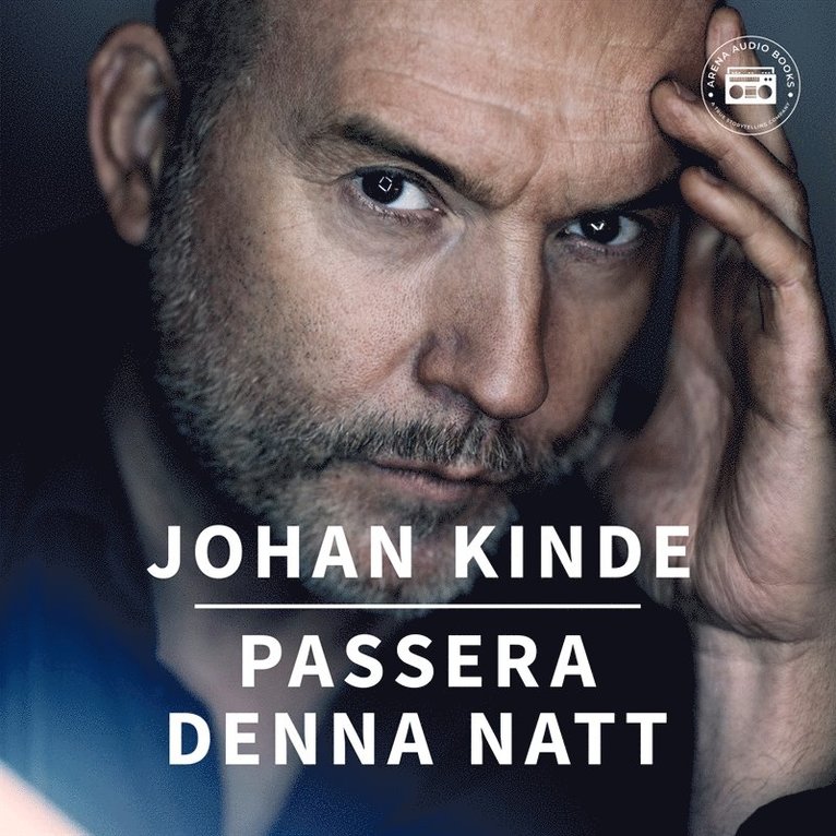 Johan Kinde - Passera denna natt - en sann berättelse, Ljudbok