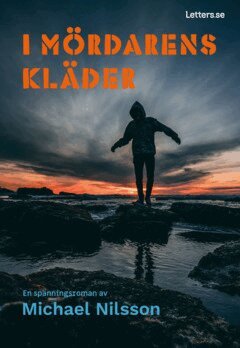 Michael Nilsson - I mördarens kläder, E-bok. Tillgänglighet: Lägg i varukorg