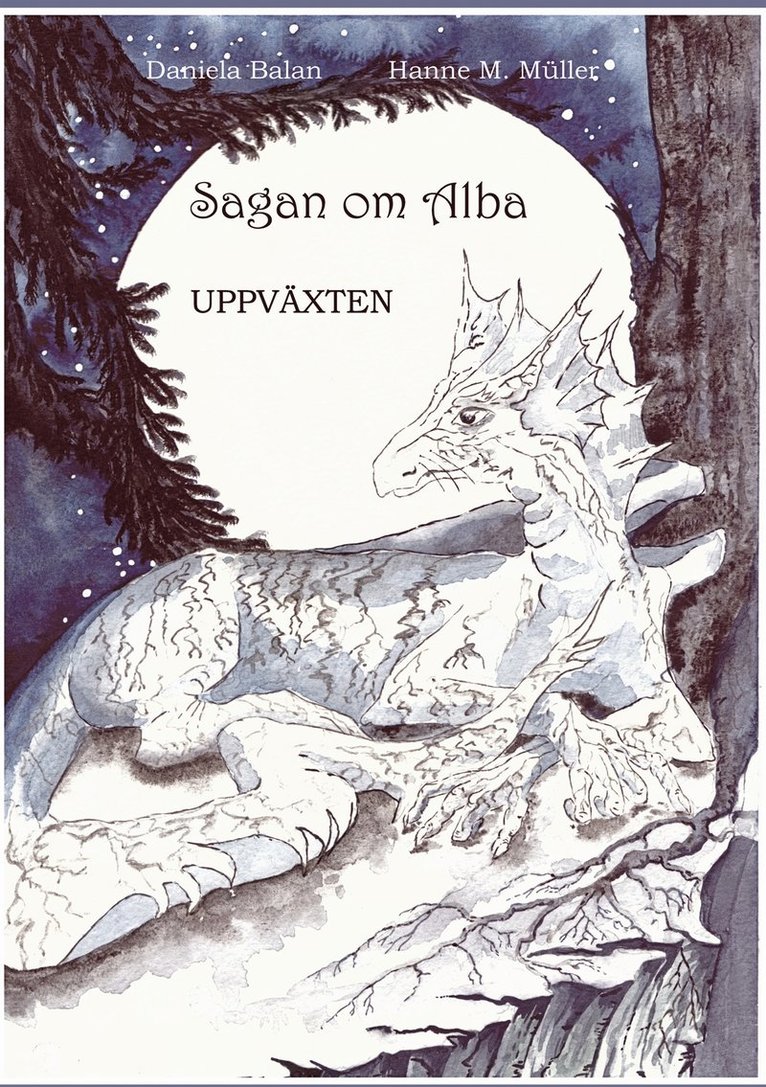 Daniela Balan, Hanne Mareike Müller - Sagan om Alba: Uppväxten, E-bok