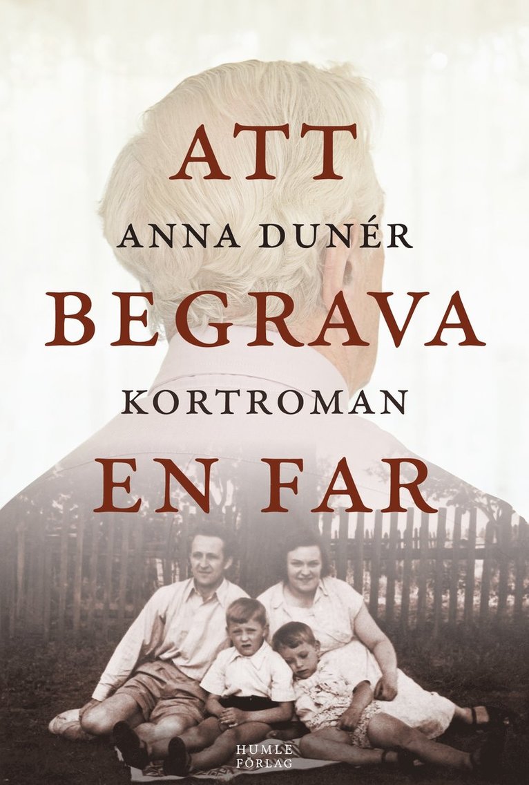 Anna Dunér - Att begrava en far, E-bok