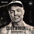 Quel Bordel: En biografi om Christian Falk