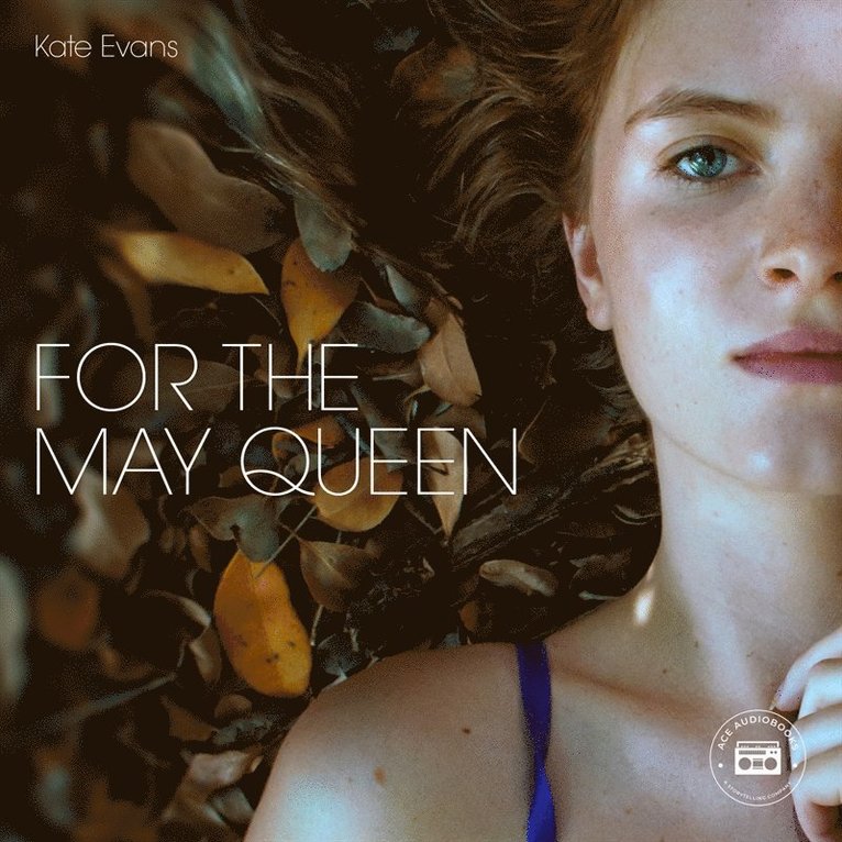 Kate Evans - For the May Queen, Ljudbok