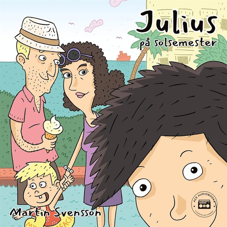 Martin Svensson - Julius på solsemester, Ljudbok