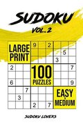 Sudoku Large Print: 100 Easy and Medium Puzzles