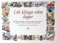 Lt klinga vra dagar : fdelsedagsbok med E A Karlfeldts dikter