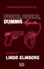 Linda Elmborg - Dunka, dunka, dumma hjärta, E-bok