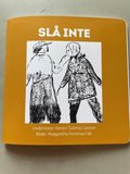 Sl� inte