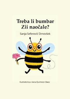 Sanja Seferovic Drnovšek - Treba li bumbar Zii naocale?, Häftad