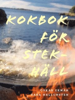 Oskar Ekman, Sara Hallonsten Kokbok för stekhäll