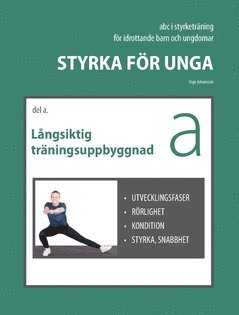 Styrka för unga – Del A : Långsiktig träningsuppbyggnad