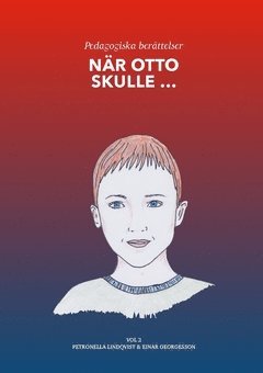 Petronella Lindqvist, Einar Georgesson När Otto skulle … Vol 2