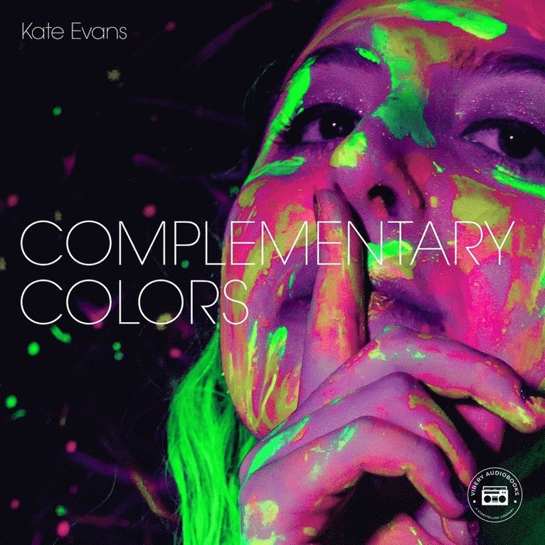 Kate Evans - Complementary Colors, Ljudbok