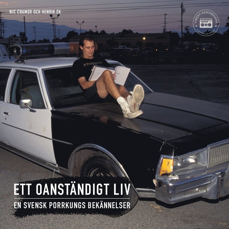 Nic Cramer, Henrik Ek - Ett oanständigt liv - en svensk porrkungs bekännelser, Ljudbok