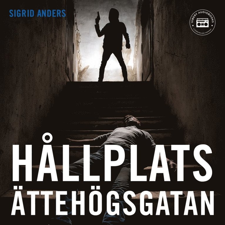 Sigrid Anders - Hållplats Ättehögsgatan, Ljudbok