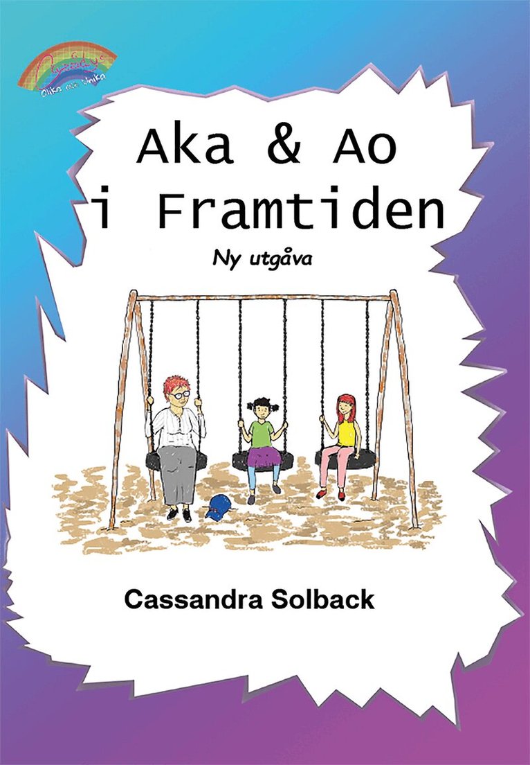 Cassandra Solback - Aka & Ao i framtiden, Inbunden