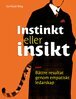 Gerhard Bley - Instinkt eller insikt, E-bok