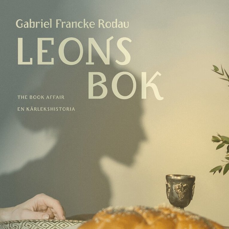 Gabriel Francke Rodau - Leons bok : en kärlekshistoria, Ljudbok