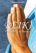 Reiki vgledning och healing - enligt Usui och Holy Fire