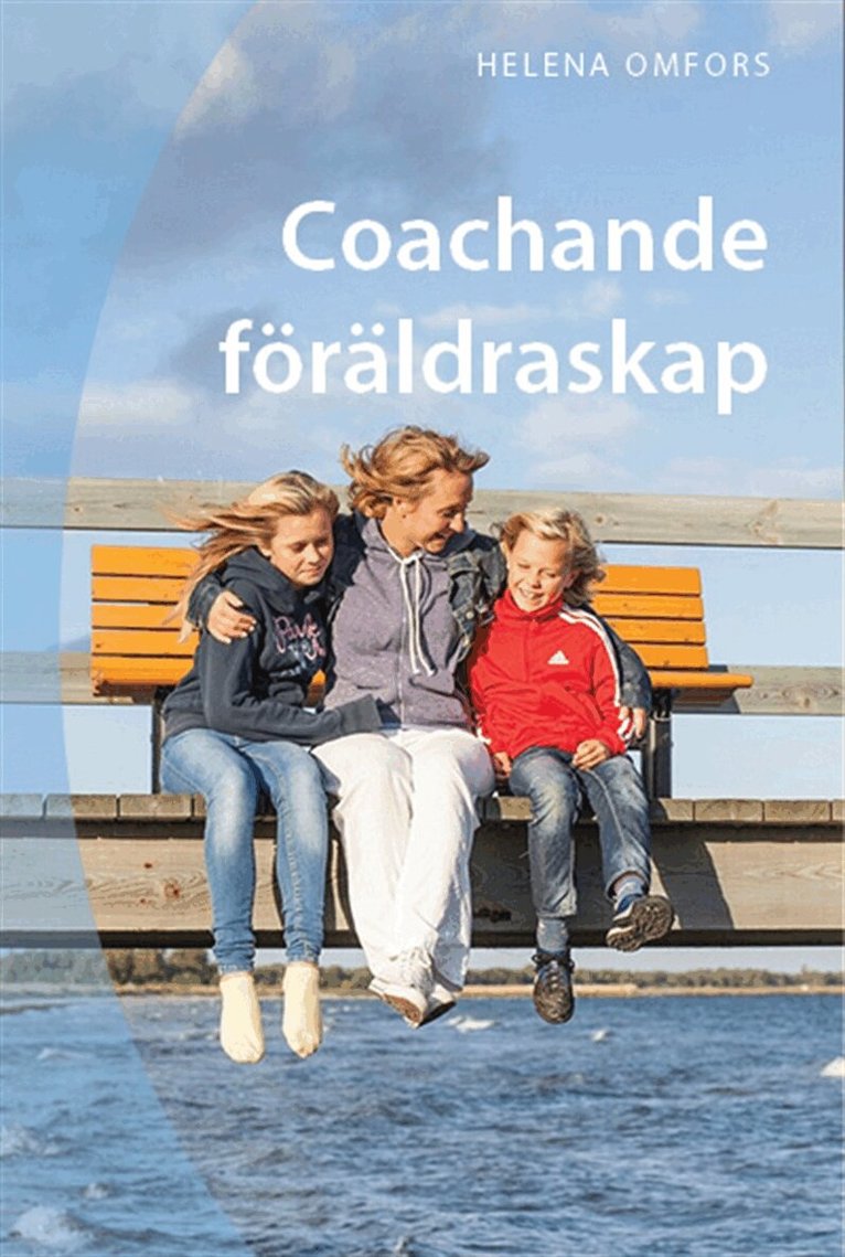 Helena Omfors - Coachande föräldraskap, E-bok