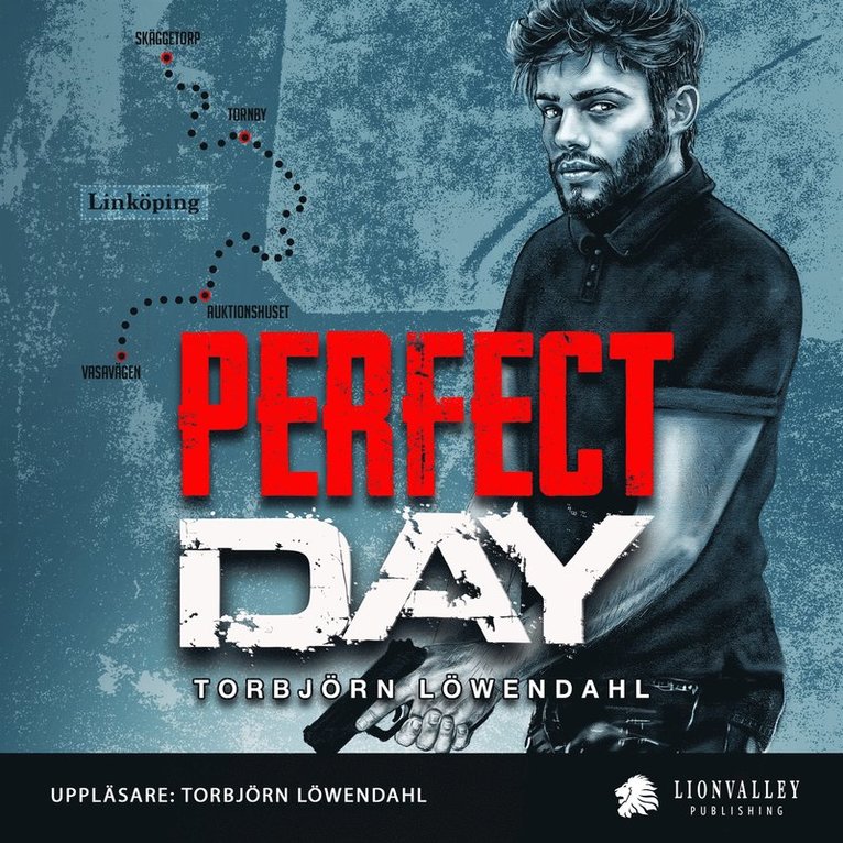 Torbjörn Löwendahl - Perfect Day, Ljudbok