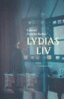 Gabriel Francke Rodau - Lydias liv, E-bok
