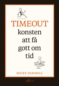 Timeout : konsten att f gott om tid