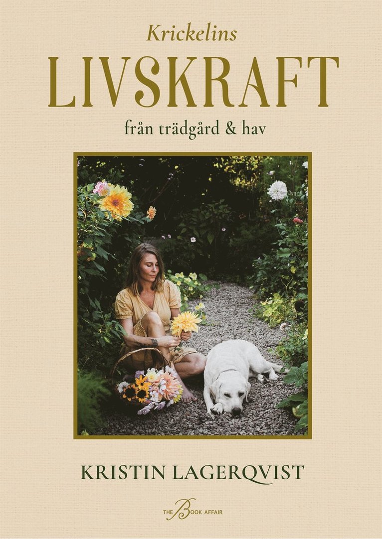 Kristin Lagerqvist, Caroline Bankler - Krickelins livskraft från trädgård och hav, E-bok