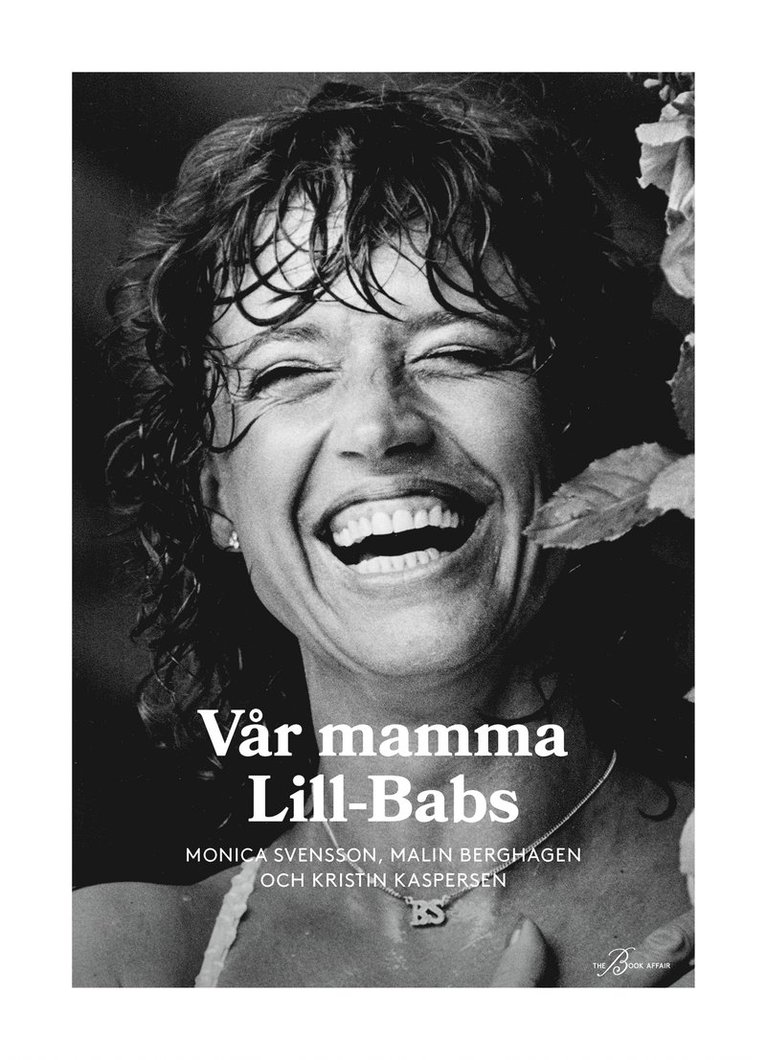 Kristin Kaspersen, Malin Berghagen, Monica Svensson, Gabriella Sahlin - Vår mamma Lill-Babs, E-bok