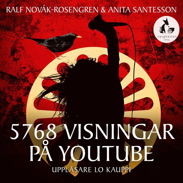 Anita Santesson, Ralf Novak-Rosengren, Lars Farago - 5768 VISNINGAR PÅ YOUTUBE, Ljudbok
