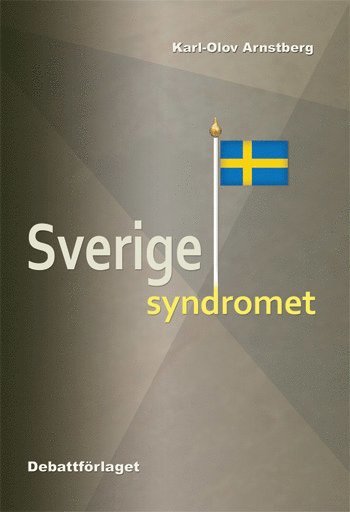 Karl-Olov Arnstberg - Sverigesyndromet, Häftad