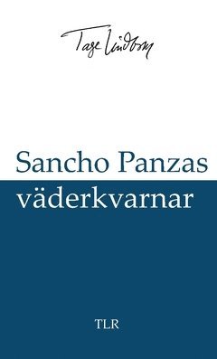 Tage Lindbom Sancho Panzas väderkvarnar