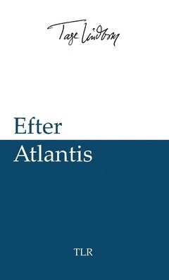 Tage Lindbom Efter Atlantis