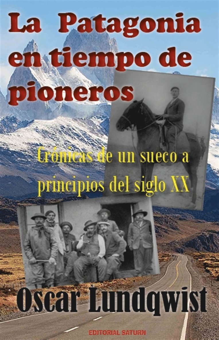 Oscar Lundqwist - LA PATAGONIA en tiempo de pioneros, E-bok