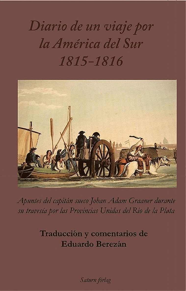 Johan Adam Graaner - Diario de un viaje por la América del Sur  1815-1816, E-bok