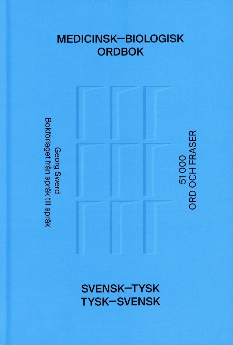 Georg Swerd - Medicinsk-biologisk ordbok : svensk-tysk / tysk-svensk, Inbunden