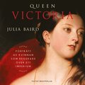 Queen Victoria : portrtt av kvinnan som regerade ver ett imperium