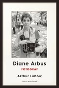 Diane Arbus: Fotograf