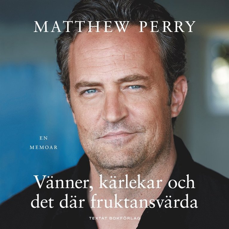Matthew Perry - Vänner, kärlekar och det där fruktansvärda, Ljudbok