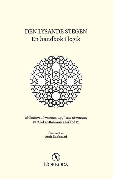 Abd al-Rahman al-Akhdari Den lysande stegen : en handbok i logik